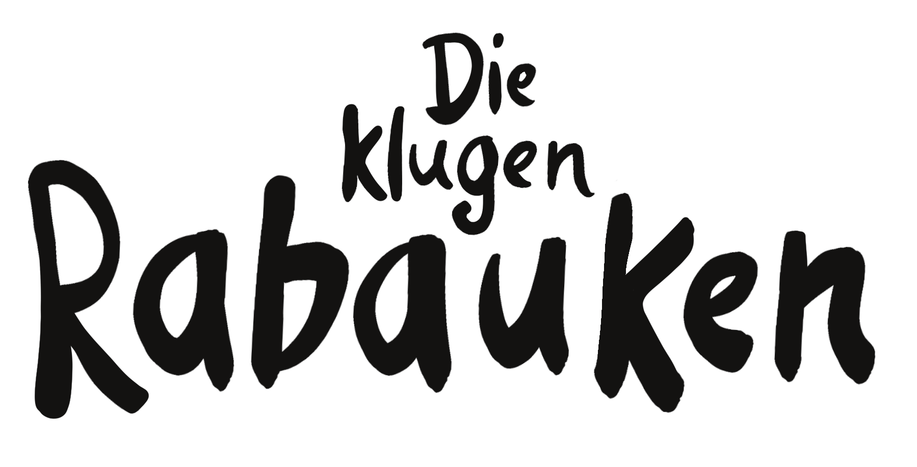 Die Klugen Rabauken